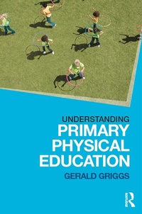 Enlarge image Cover: Understanding Primary Physical Education - Routledge