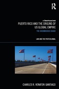 Cover: Puerto Rico and the Origins of U.S. Global Empire - Routledge