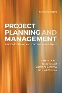 Abbildung von: Project Planning & Management: a Guide for Nurses and Interprofessional Teams - Jones and Bartlett Publishers, Inc