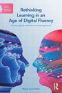 Cover: Rethinking Learning in an Age of Digital Fluency - Routledge