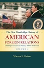 Bild: The New Cambridge History of American Foreign Relations: Volume 4, Challenges to American Primacy, 1945 to the Present - Cambridge University Press