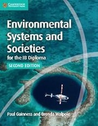 Enlarge image Cover: Environmental Systems and Societies for the IB Diploma Coursebook - Cambridge University Press