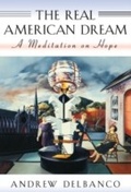 Cover: The Real American Dream - Harvard University Press