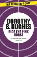 Cover: Ride the Pink Horse - The Murder Room