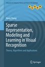 Cover: Sparse Representation, Modeling and Learning in Visual Recognition - Springer