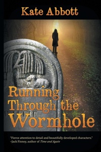 Enlarge image Cover: Running Through the Wormhole - BLACK ROSE WRITING
