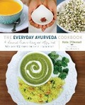 Cover: The Everyday Ayurveda Cookbook - Shambhala Publications Inc