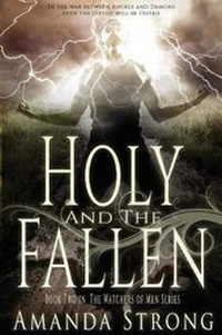Enlarge image Cover: Holy and the Fallen - Clean Teen Publishing