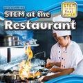 Cover: Discovering Stem at the Restaurant - PowerKids Press