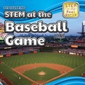 Cover: Discovering Stem at the Baseball Game - PowerKids Press