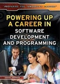 Cover: Powering Up a Career in Software Development and Programming - Rosen Young Adult