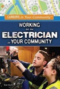 Cover: Working as an Electrician in Your Community - Rosen Young Adult
