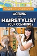 Cover: Working as a Hairstylist in Your Community - Rosen Young Adult