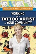 Cover: Working as a Tattoo Artist in Your Community - Rosen Young Adult