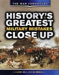 Cover: History's Greatest Military Mistakes Close Up - Rosen Young Adult