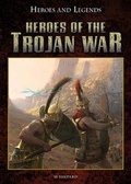 Cover: Heroes of the Trojan War - Rosen Young Adult