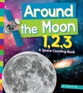 Cover: Around the Moon 1, 2, 3 - Amicus Readers