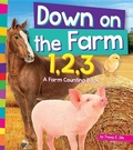 Cover: Down on the Farm 1, 2, 3 - Amicus Readers
