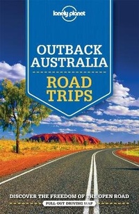 Abbildung von: Lonely Planet Outback Australia Road Trips - Lonely Planet Publications