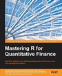 Cover: Mastering R for Quantitative Finance - Packt Publishing
