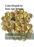 Cover: Coin Hoards in Iron Age Britain - Spink & Son Ltd