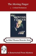 Cover: The Moving Finger - Resurrected Press