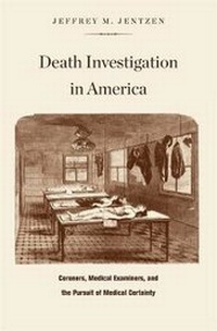 Abbildung von: Death Investigation in America - Harvard University Press