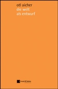 Cover: die welt als entwurf - Ernst & Sohn