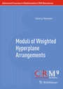 Cover: Moduli of Weighted Hyperplane Arrangements - Birkh&auml;user