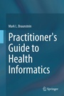 Cover: Practitioner's Guide to Health Informatics - Springer