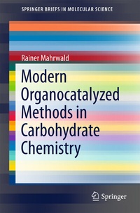 Abbildung von: Modern Organocatalyzed Methods in Carbohydrate Chemistry - Springer