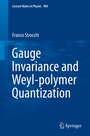 Cover: Gauge Invariance and Weyl-polymer Quantization - Springer