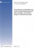 Cover: Entwicklung und Qualifizierung eines Funktionselementes f&uuml;r das einseitige, vorlochfreie F&uuml;gen im Karosserierohbau - Shaker