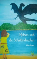 Cover: Halona und die Schattendrachen - Papierfresserchens MTM-Verlag