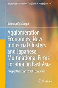 Abbildung von: Agglomeration Economies, New Industrial Clusters and Japanese Multinational Firms' Location in East Asia - Springer