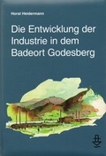 Cover: Die Entwicklung der Industrie in dem Badeort Godesberg - Verein f&uuml;r Heimatpflege und Heimatgeschichte Bad Godesberg