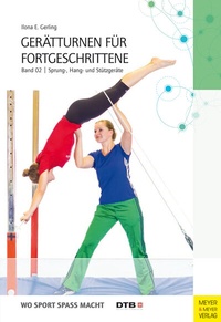 Abbildung von: Gerätturnen für Fortgeschrittene - Band 2 - Meyer & Meyer