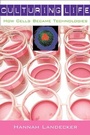 Cover: Culturing Life - Harvard University Press