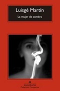 Cover: Mujer de Sombra, La - Editorial Anagrama