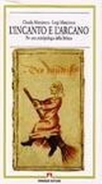 Abbildung von: L' incanto e l'arcano. Per una antropologia della Befana - Antropologia culturale;Armando Editore