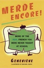 Cover: Merde Encore!: More of the Real French You Were Never Taught at School - Fireside Books