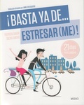 Cover: &iexcl;Basta ya de-- estresar"me"! - Ediciones Medici, S.L.