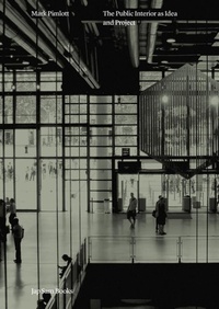 Enlarge image Cover: Mark Pimlott - The Public Interior as Idea and Project - Jap Sam Books