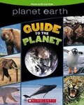 Cover: Planet Earth: Guide To The Planet - Scholastic US