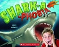 Cover: Shark-a-Phobia - Scholastic US