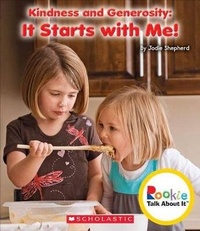 Enlarge image Cover: Kindness and Generosity: It Starts with Me! (Rookie Talk about It) - C. Press/F. Watts Trade