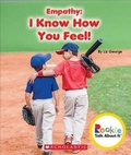 Cover: Empathy: I Know How You Feel! (Rookie Talk about It) - C. Press/F. Watts Trade