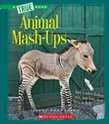 Cover: Animal MASH-Ups - C. Press/F. Watts Trade