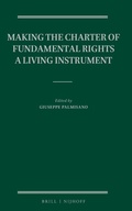 Cover: Making the Charter of Fundamental Rights a Living Instrument - Martinus Nijhoff
