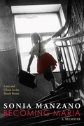 Cover: Becoming Maria: Love and Chaos in the South Bronx - Scholastic US